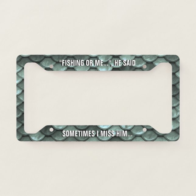 Fishing or me - License Plate Frame (Front)