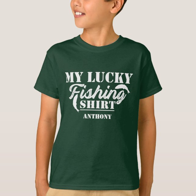 Fishing Quote My Lucky Fishing Shirt Funny (Front)