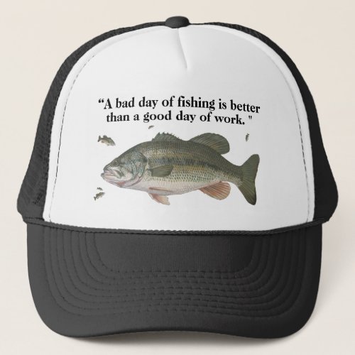 FISHING QUOTE  TRUCKER HAT