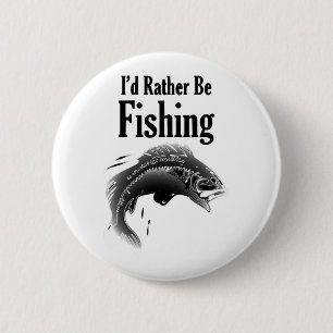 fishing rather be fish button