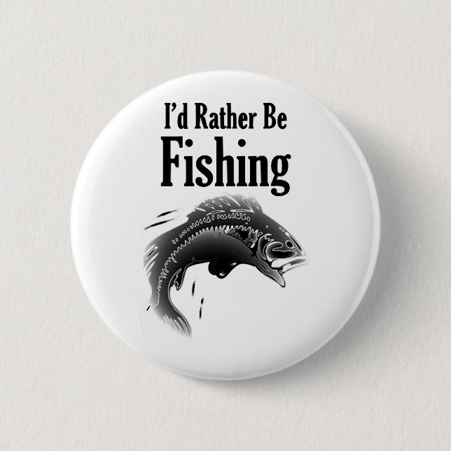 fishing rather be fish button (Front)