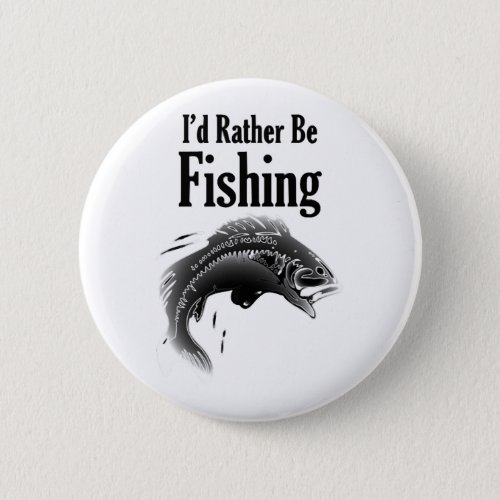 fishing rather be fish button
