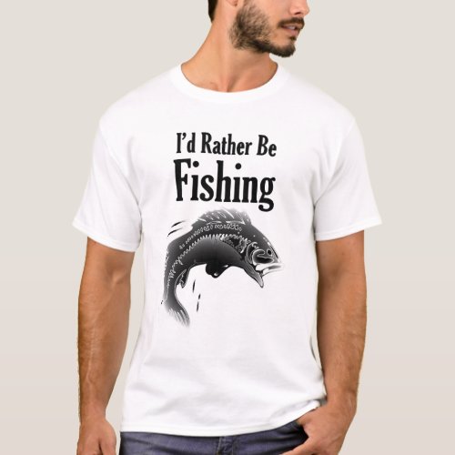 fishing rather be fish T_Shirt