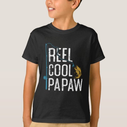Fishing Reel Cool Papaw Father s day gift Fisherma T_Shirt