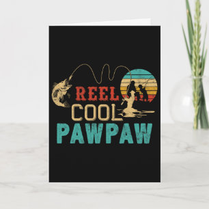 Fishing Reel Cool Pawpaw Father’s Day Gift Fisherm Card