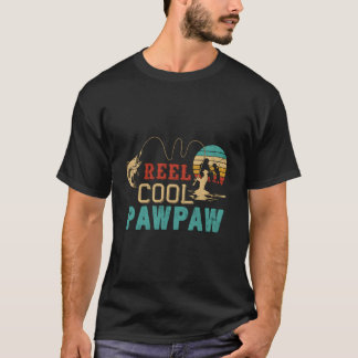 Fishing Reel Pawpaw Father’S Day Fisher Pawpaw T-Shirt