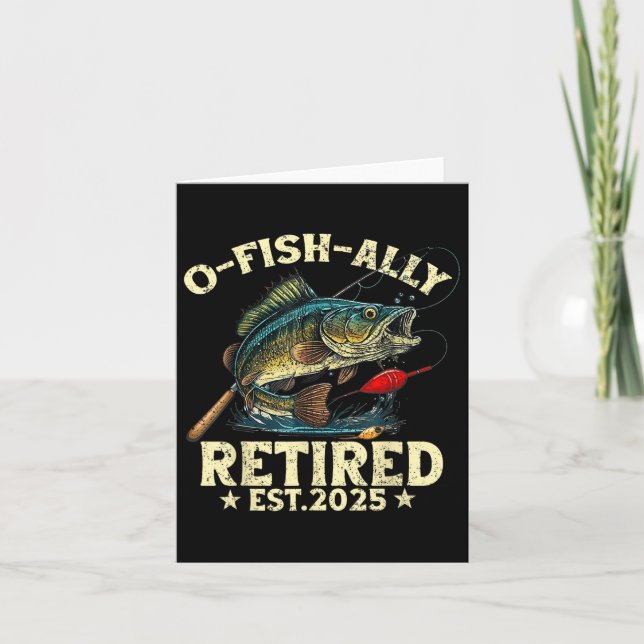 Fishing Retirement Gift O-fish-ally Retired 2025 F Card (Front)