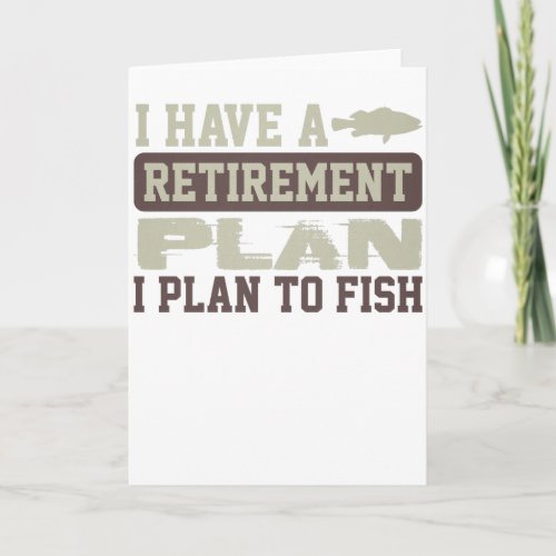 Fishing Retirement Plan I Plan to Fish Card