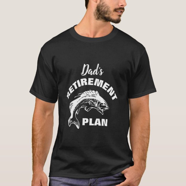 Fishing Retirement Plan Personalized T-Shirt (Front)