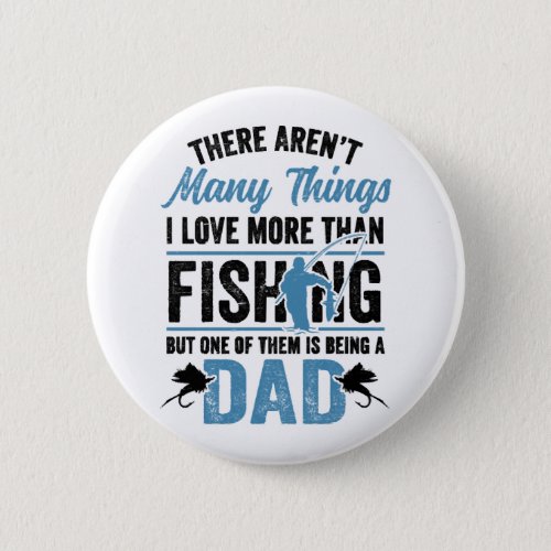 Fishing Rod Fisher Fish Fisherman Fishing Dad Button