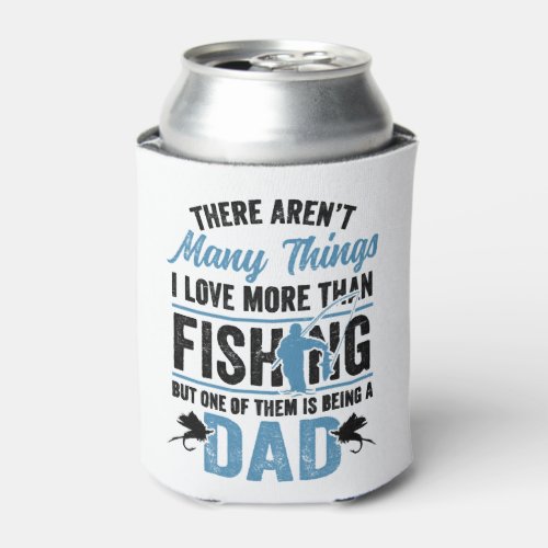 Fishing Rod Fisher Fish Fisherman Fishing Dad Can Cooler