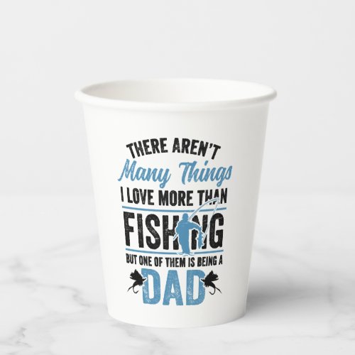 Fishing Rod Fisher Fish Fisherman Fishing Dad Paper Cups