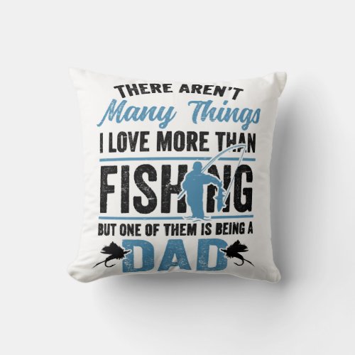 Fishing Rod Fisher Fish Fisherman Fishing Dad Throw Pillow