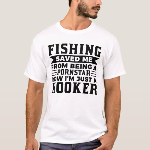 Fishing Saved Me Funny Fishing Lover Gift T_Shirt