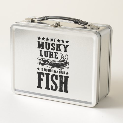 Fishing Saying Fishing Fish Metal Lunch Box