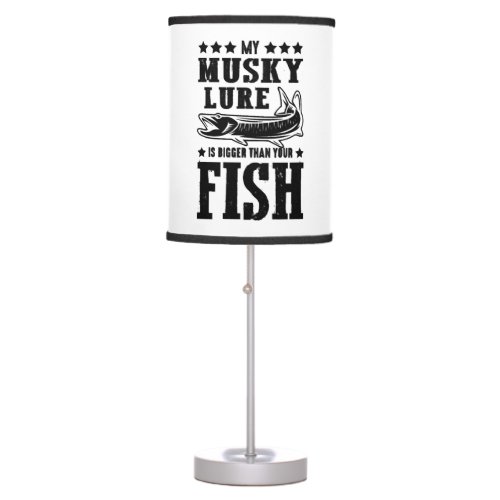 Fishing Saying Fishing Fish Table Lamp