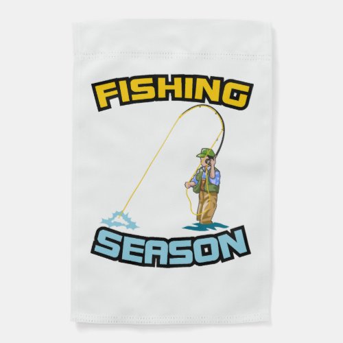 Fishing Season Fishing _ Fishing Girthday Gift Garden Flag