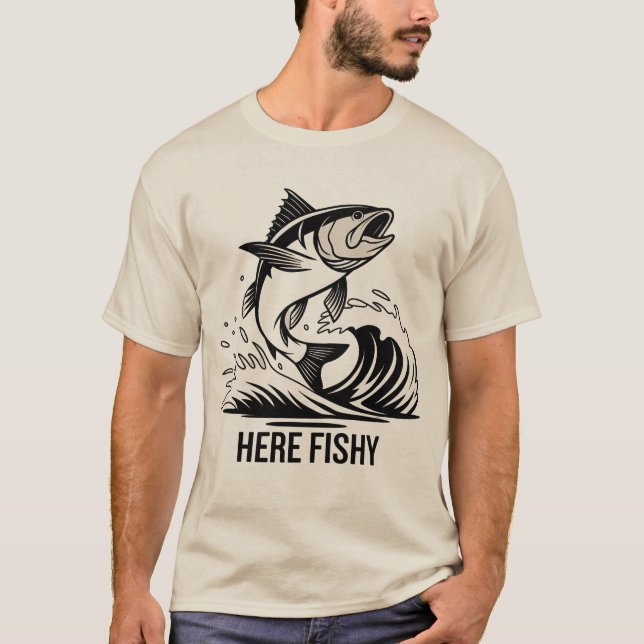 Fishing-Shirt Here-Fishy Graphic Funny T-Shirt (Front)