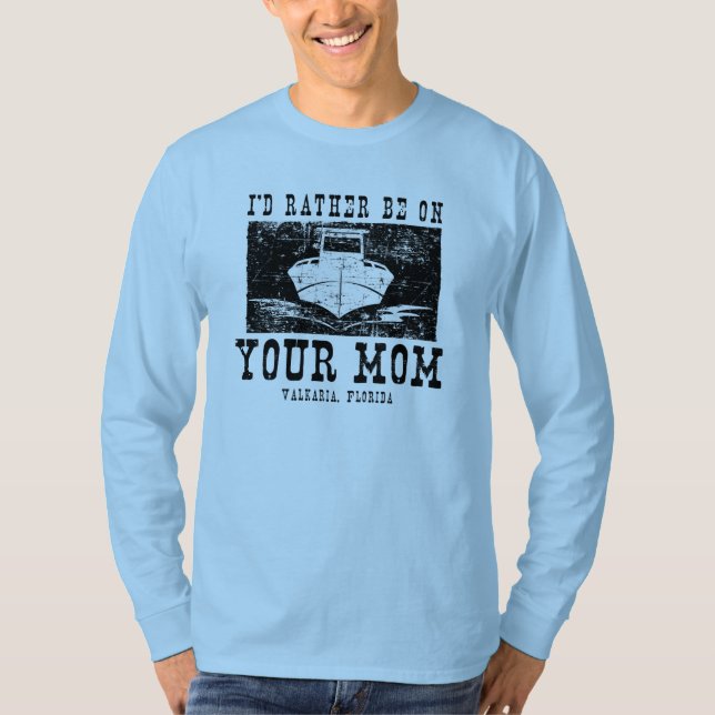 Fishing Shirt - Your Mom (Front)