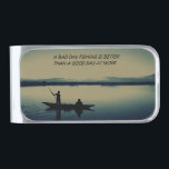 FISHING SILVER FINISH MONEY CLIP<br><div class="desc">FISHING-ADD YOUR OWN QUOTE---TWO OTHER QUOTES ARE BEHIND PHOTO --BRING THE ONE YOU WANT FORWARD.</div>