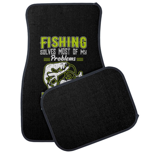 Fishing Solves Most Of My Problems Car Floor Mat (Set)