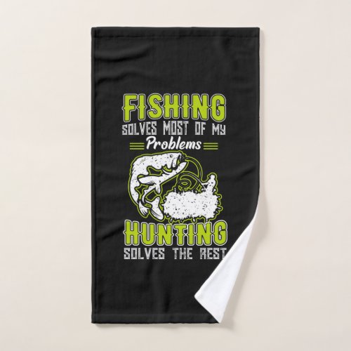 Fishing Solves Most Of My Problems Hand Towel