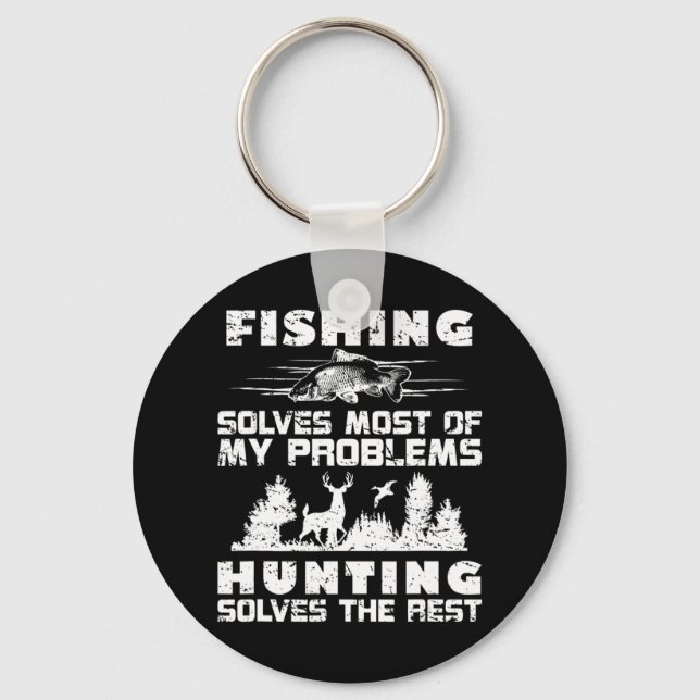 Fishing Solves Most of My Problems Hunting the Res Keychain (Front)