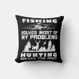 Fishing Solves Most of My Problems Hunting the Res Throw Pillow