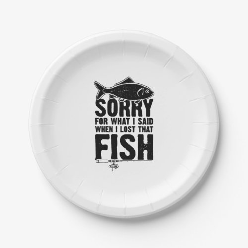 Fishing Sorry saying Fishing Paper Plates