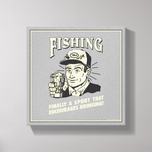 Fishing Sport Encourages Drinking Canvas Print