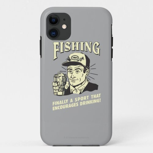 Fishing Sport Encourages Drinking iPhone 11 Case