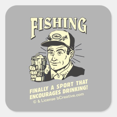 Fishing Sport Encourages Drinking Square Sticker