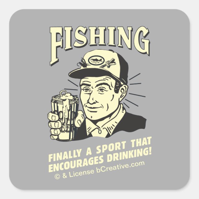 Fishing: Sport Encourages Drinking Square Sticker (Front)