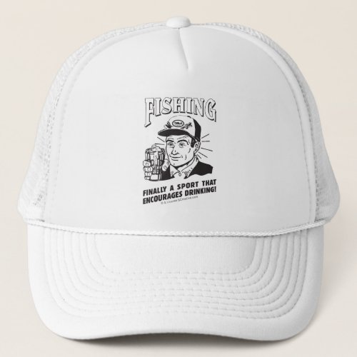 Fishing Sport Encourages Drinking Trucker Hat