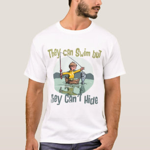 Fishing Swim but Can't Hide T-Shirt