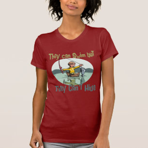 Fishing Swim but Can't Hide T-Shirt