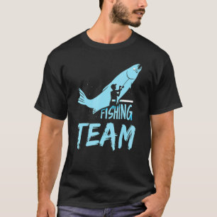 Fishing Team Hobby Fisher Fish Fisherman T-Shirt