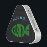 Fishing Text Speaker<br><div class="desc">For fishing person in your family. Create your own fishing bluetooth speakers using this graphic I created in Inkscape. Add your own text. Select from a variety of background colors.</div>