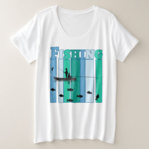 Fishing The best fishing gifts Plus Size T-Shirt