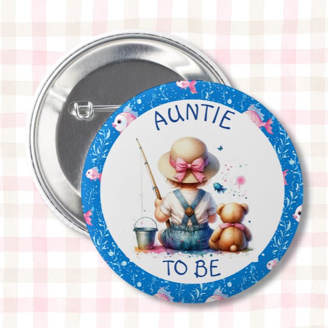 Fishing Themed Girl's Baby Shower |  Aunt To Be Button (Creator Uploaded)