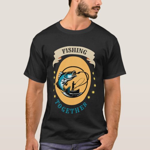 Fishing time T_Shirt