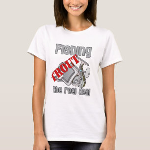 Fishing Trout The Reel Deal T-Shirt
