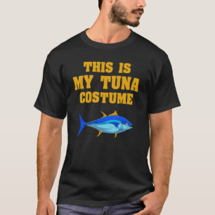 Fishing Tuna Costume Fisherman Angler Fisher Saltw T-Shirt