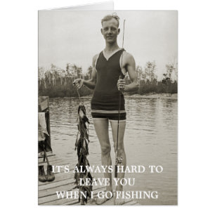 FISHING VINTAGE PHOTO HARD TO LEAVE YOU WHEN I GO CARDS