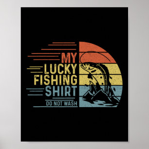 Fishing Vintage Retro My Lucky Fishing Shirt Do No Poster