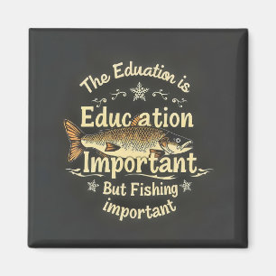 Fishing vs. Education Magnet