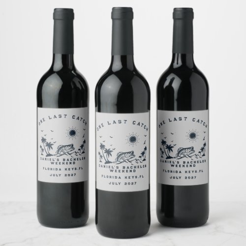 Fishing Weekend Trip Funny Bachelor Party Wine Label