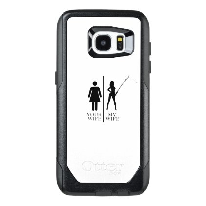 Fishing Wife OtterBox Samsung Galaxy S7 Edge Case
