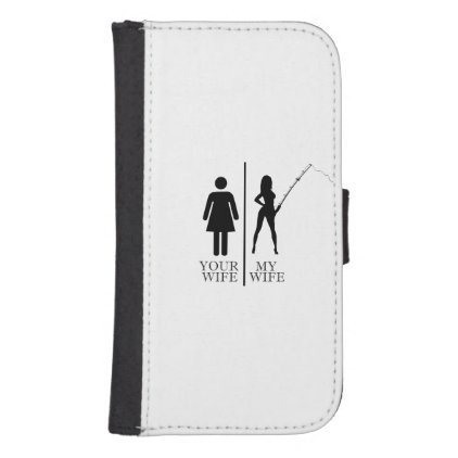 Fishing Wife Samsung S4 Wallet Case