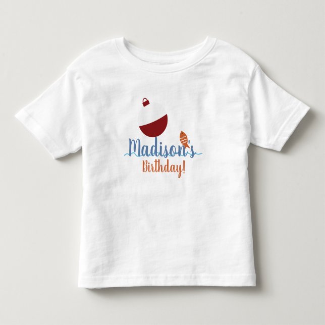 Fishing with Bait First Birthday Party Name     Toddler T-shirt (Front)
